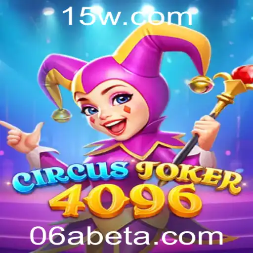 Descubra o Fascinante Jogo CircusJoker4096 e Suas Regras Inovadoras
